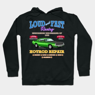 Loud & Fast Racing Muscle Car Garage Novelty Gift Hoodie